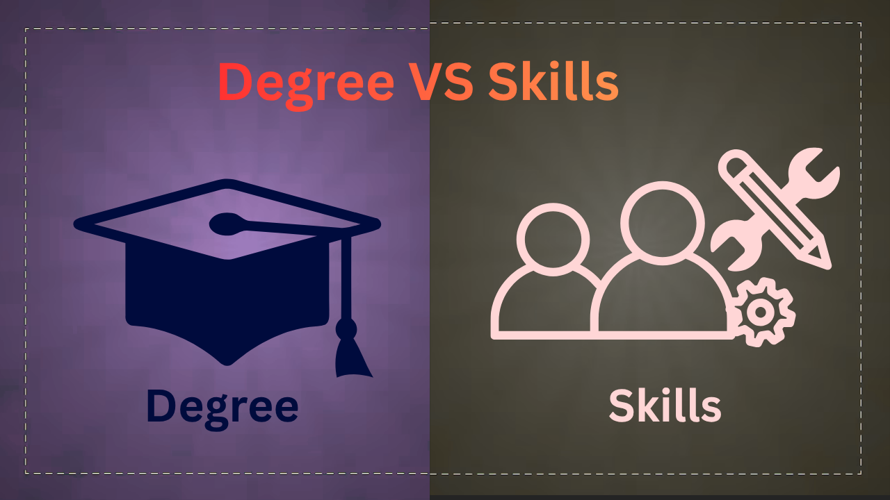 Degree vs Skills
